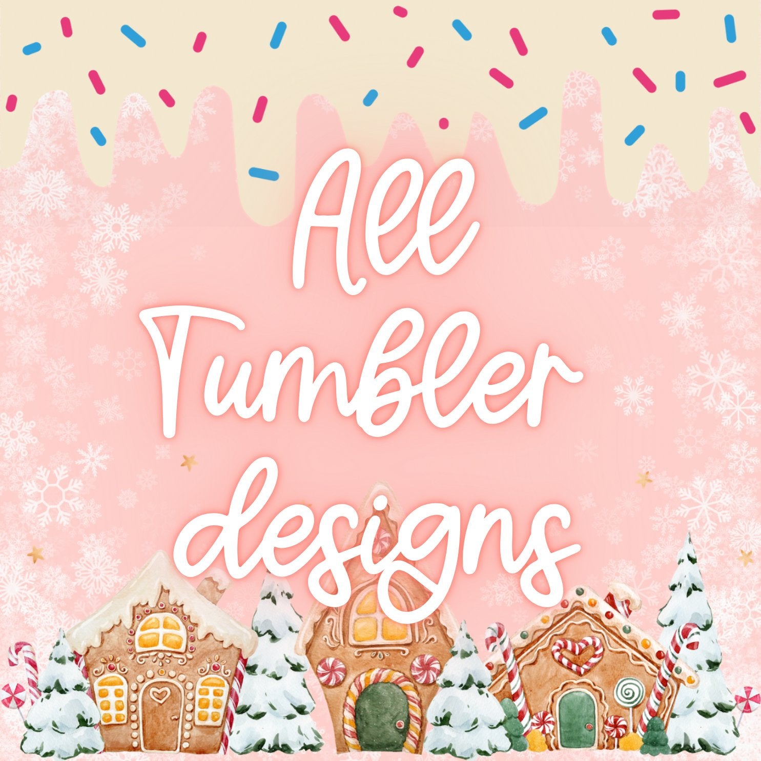 All Tumbler Designs